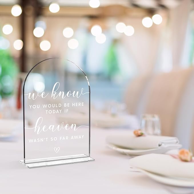 Wedding Memorial Sign,We Know You Would be Here Today If Heaven Sign,Wedding Signs,Arch Acrylic, Wedding Sign for Ceremony and Reception, Wedding Decoration, Wedding Supplies 5 x 7 Inch (White)