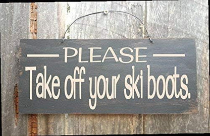 Rustic Wooden Signs Please take Off Your ski Boots, Remove ski Boots Sign, Cabin Decor, no ski Boots, ski Decor, no Shoes Sign Wall Art Decor Kitchen Cafe Pub Decor Gift 8x12 INCH