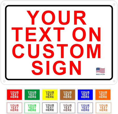 Custom Signs Outdoor Metal for Home Office Business, Personalized, Door, Porch, Delivery, Man Cave, Shop, Garage, Street. For Outside or Inside Use. Our Metal Signs Are UV Printed Solid Aluminum (Solid, 14x10 inches)