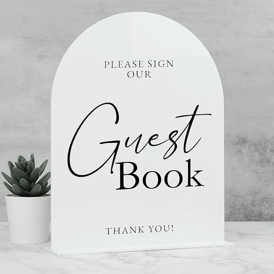 White Arch Acrylic Wedding Sign- 8"x10" Guest Book Sign and Base,1/8" Thick | Modern Calligraphy Arched Acrylic Table Sign for Wedding & Event Party