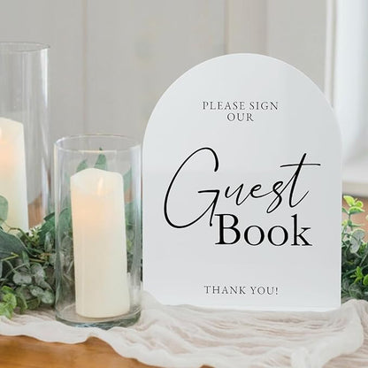 White Arch Acrylic Wedding Sign- 8"x10" Guest Book Sign and Base,1/8" Thick | Modern Calligraphy Arched Acrylic Table Sign for Wedding & Event Party