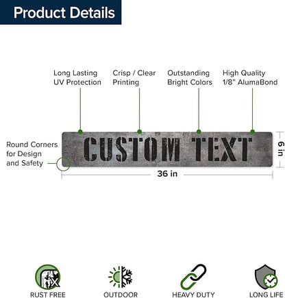Custom Sign, Custom Street Sign, 11 Font Colors, 13 Font Styles, 4 Hole Options, 22 Sizes, 6x36 Inches, Rust Free DiBound, Fade Resistant, Made in USA by My Sign Center (Grunge Metal)