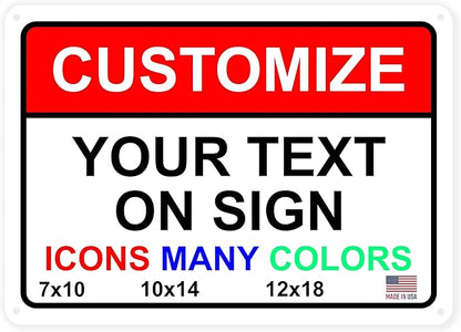 Custom Signs Outdoor Metal for Home Office Business, Personalized, Door, Porch, Delivery, Man Cave, Shop, Garage, Street. For Outside or Inside Use. Our Metal Signs Are UV Printed Solid Aluminum (10x7 inches, Header Box)