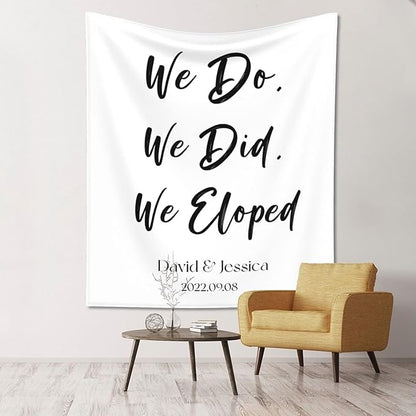 We Do, Did, Eloped Backdrop, Custom Tapestry with Names and Date, Personalized Calligraphy Wedding Banner for Ceremony, Rustic Sign, Reception Arch Decor