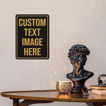 Custom Signs Outdoor Metal Sign Custom Sign Personalized Metal Signs Make Your Own Sign Add Text Logo Photo For Office Business Workplace Home Bar Indoor Outdoor Use 8"x6"