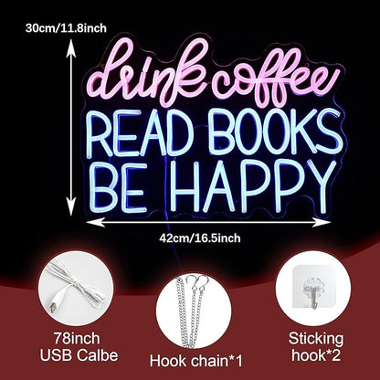Drink Coffee Read Books Be Happy Neon Sign USB Powered Led Read Books Neon Light for Wall Decor Dimmable Pink Blue Neon Light Up Signs for Classroom Coffee Shop Bookstore Library Museum Study Room(16.5*12.6In)