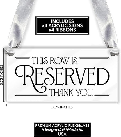 4 pcs Reserved Row Signs for Wedding, Acrylic Reserved Signs for Wedding Decor, 7.75x3.75 Reserve Seating Sign, Hanging Reserve Table Sign for Chairs Pews & Family, Includes Ribbon, Made in USA