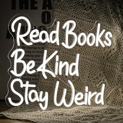 Read Books Be Kind Stay Weird Neon Sign Letter LED White Neon Lights Dimmable USB Powered 14.17’’X13’’Cool Wall Decorative Light Bedroom Bar Birthday Party Decoration Gifts （White)